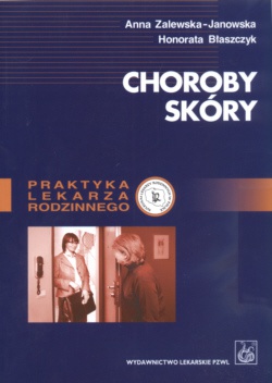 Choroby skóry - Anna Zalewska-Janowska, Honorata Błaszczyk