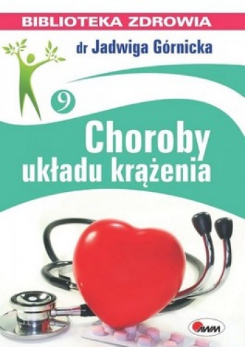 Choroby układu krążenia - Jadwiga Górnicka