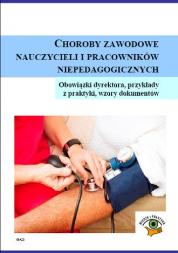 Choroby zawodowe nauczycieli i pracowników niepedagogicznych