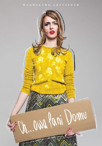 Ch...owa Pani Domu - Magdalena Kostyszyn