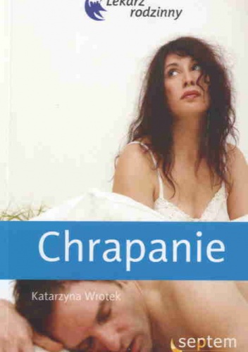 Chrapanie - Katarzyna Wrotek
