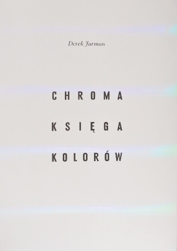 Chroma: Księga Kolorów - Derek Jarman