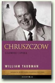 Chruszczow. Człowiek i epoka - William Taubman