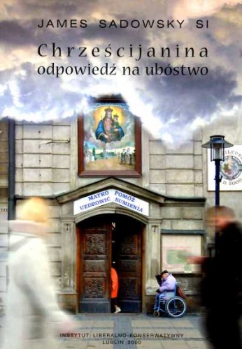Chrześcijanina odpowiedź na ubóstwo - James Sadowsky