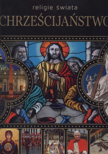 Chrześcijaństwo. Religie świata