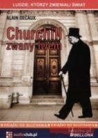 Churchill zwany lwem - Alain Decaux