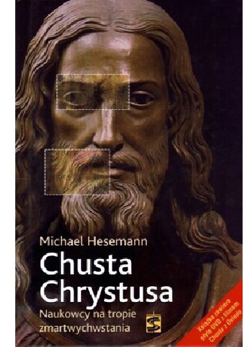 Chusta Chrystusa. Naukowcy na tropie zmartwychwstania - Michael Hesemann