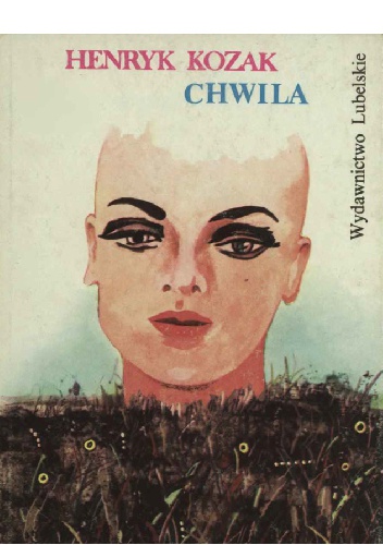 Chwila - Henryk Józef Kozak