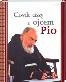 Chwile ciszy z ojcem Pio - Patricia Treece