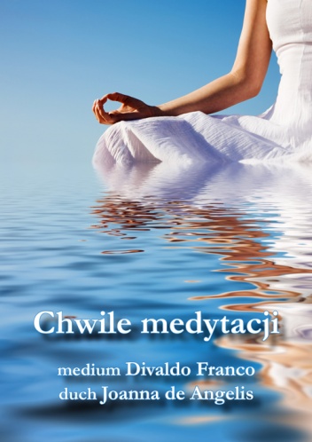 Chwile medytacji - Divaldo Pereira Franco
