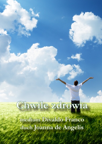 Chwile zdrowia - Divaldo Pereira Franco