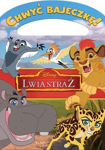 Chwyć Bajeczkę! Lwia straż - Walt Disney