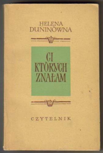 Ci których znałam - Helena Duninówna