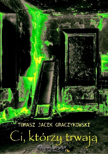 Ci, którzy trwają - Tomasz Graczykowski