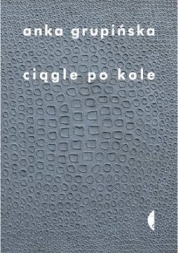 Ciągle po kole. Rozmowy z żołnierzami getta warszawskiego - Anka Grupińska