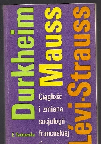 Ciągłość i zmiana socjologii francuskiej - Elżbieta Tarkowska