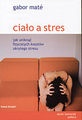 Ciało a stres - Gabor Maté