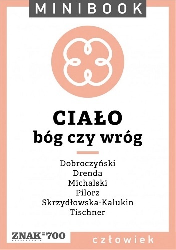 Ciało [bóg czy wróg]. Minibook