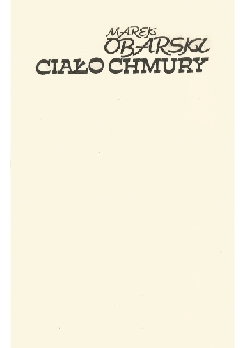 Ciało chmury - Marek Obarski