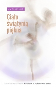 Ciało świątynią piękna - Jo Croissant