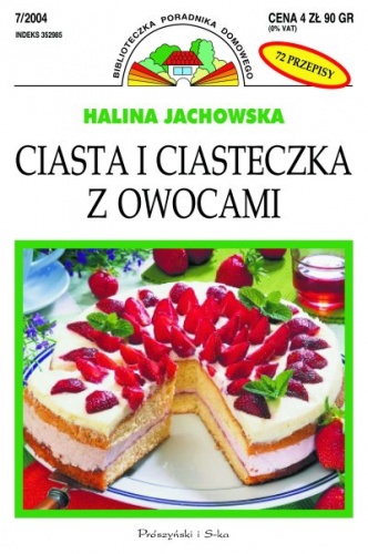 Ciasta i ciasteczka z owocami - Halina Jachowska