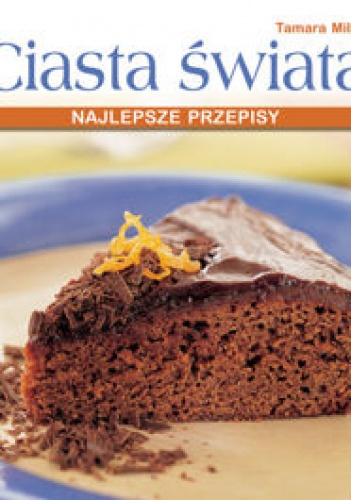 Ciasta świata - Tamara Milstein