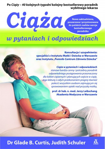 Ciąża w pytaniach i odpowiedziach - Glade B. Curtis Judith Schuler