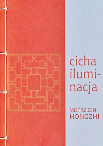 Cicha iluminacja - zen Hongzhi mistrz