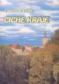 Ciche kraje - Tadeusz Zubiński