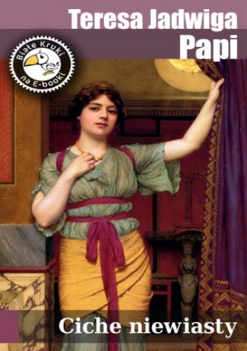 Ciche niewiasty - Jadwiga Papi Teresa