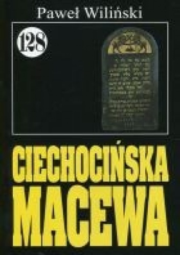 Ciechocińska macewa - Paweł Wiliński
