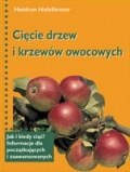 Cięcie drzew i krzewów owocowych - Holzforster Heidrun