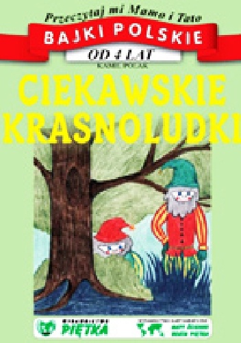 Ciekawskie krasnoludki - praca zbiorowa