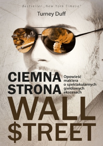 Ciemna strona Wall Strett - Turney Duff
