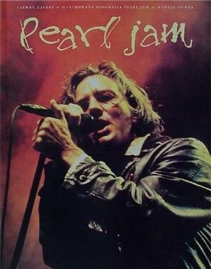 Ciemne Zaułki - ilustrowana biografia Pearl Jam - Martin Power