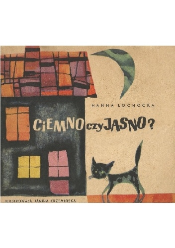 Ciemno czy jasno? - Hanna Łochocka