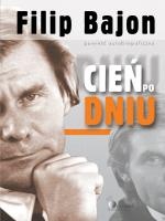 Cień po dniu - Filip Bajon