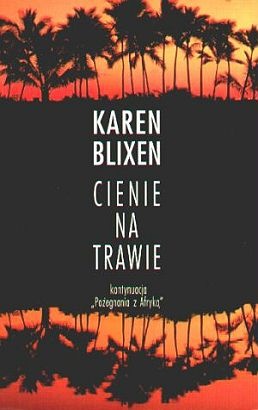 Cienie na trawie - Karen Blixen