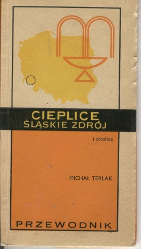 Cieplice Śląskie Zdrój i okolice. Przewodnik - Michał Terlak