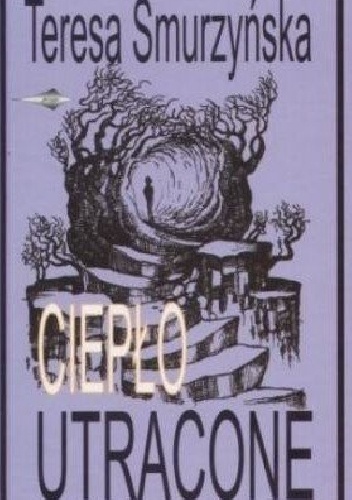 Ciepło utracone - Teresa Smurzyńska