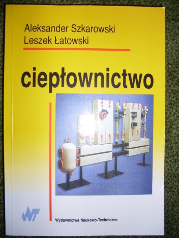 Ciepłownictwo - Aleksander Szkarowski, Leszek Łatkowski