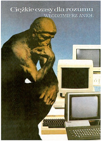 Ciężkie czasy dla rozumu - Włodzimierz Anioł