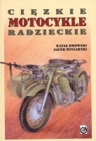 Ciężkie Motocykle Radzieckie - Rafał Dmowski, Jacek Winiarski