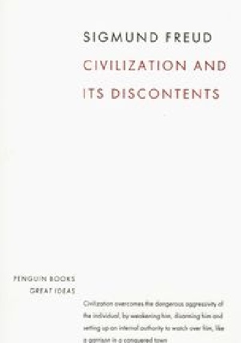 Civilisation and Its Discontents - Sigmund Freud