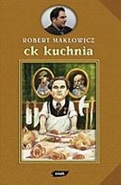 CK kuchnia - Robert Makłowicz