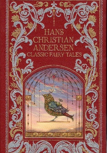 Classic Fairy Tales - Hans Christian Andersen