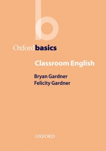 Classroom English - Oxford Basics - George,  Yule