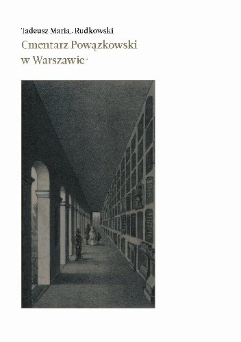 Cmentarz Powązkowski w Warszawie - Tadeusz Maria Rudkowski