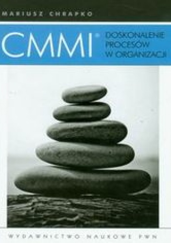 CMMI Doskonalenie procesów w organizacji - Mariusz Chrapko