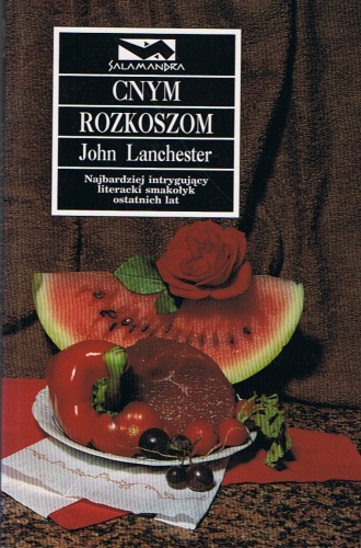 Cnym rozkoszom - John Lanchester